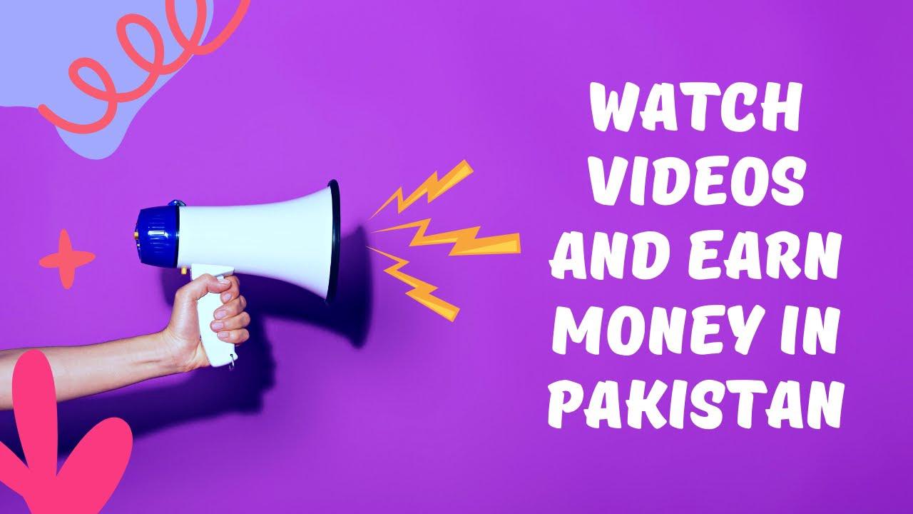 'Video thumbnail for Watch videos and earn money in Pakistan'