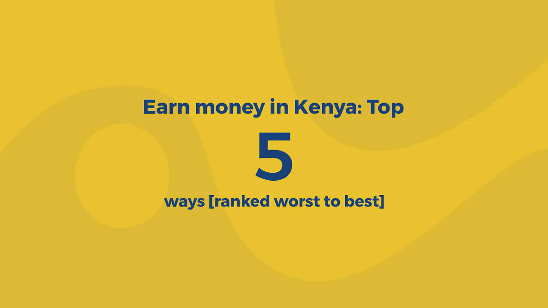 'Video thumbnail for Earn Money in Kenya'