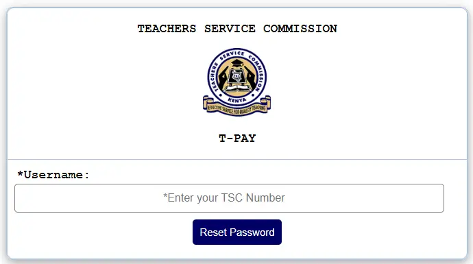 Enter your TSC number  allocated  by the Teacher Service Commission people so as to download your online payslip