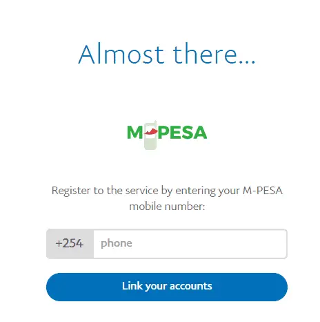 Add your PayPal MPESA mobile number so as to  link PayPal account to M-PESA