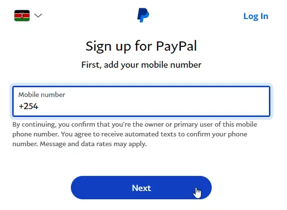 How to create a PayPal account in Kenya - Add your PayPal M-PESA Mobile Number. Use the one linked to your main MPESA accounts. Process to link MPESA to PayPal in the section below