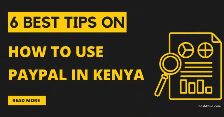 6 Best Tips on How to use PayPal in Kenya