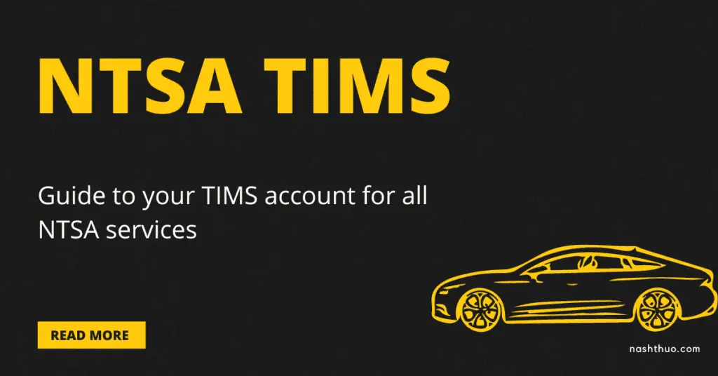 NTSA TIMS: No.1 Guide to Create, Login to TIMS Account