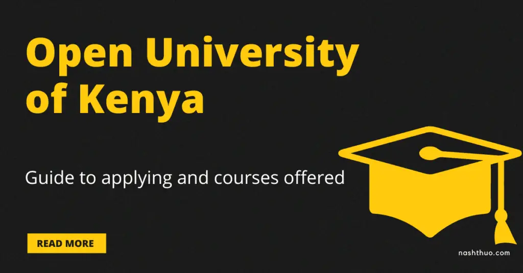 Open University of Kenya Courses Offered and Access to Higher Education